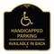 Signmission Handicapped Parking Available in Back W/ Graphic, Black & Gold Alum Sign, 18" x 18", BG-1818-23911 A-DES-BG-1818-23911 - alternate 1